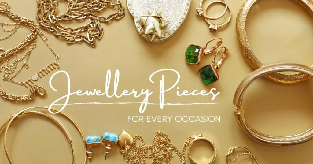 Elegant Jewellery Pieces for Every Occasion