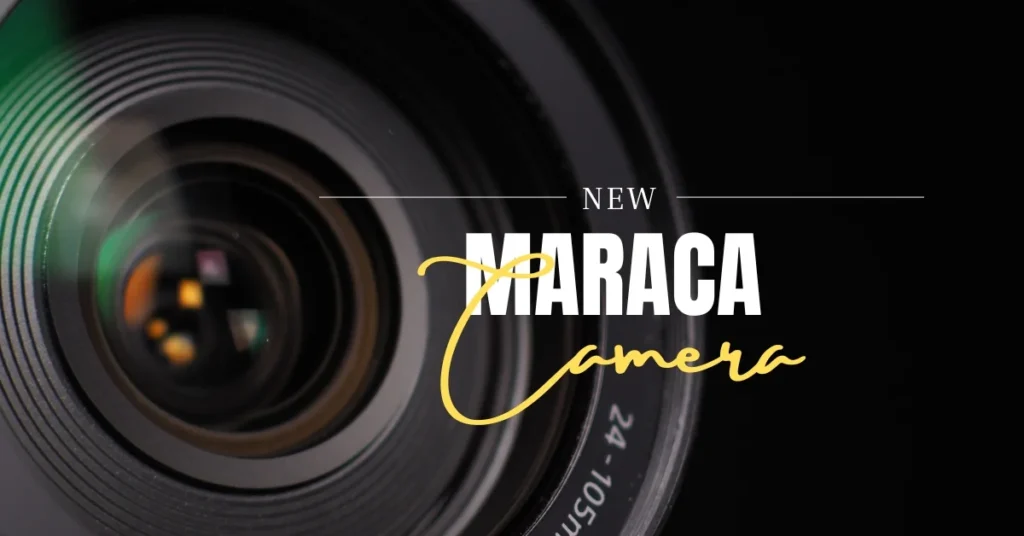 Maraca Camera